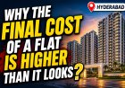 Why the final cost of a flat is higher than it looks?