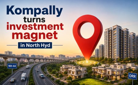 Kompally turns investment magnet in North Hyd