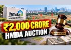 HMDA Eyes  ₹2,000 Crore from Land Auctions in Nov