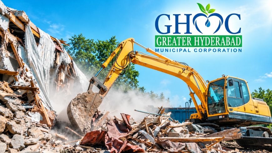 GHMC Flags 473 Unauthorised Constructions, Steps Up Demolition Drive
